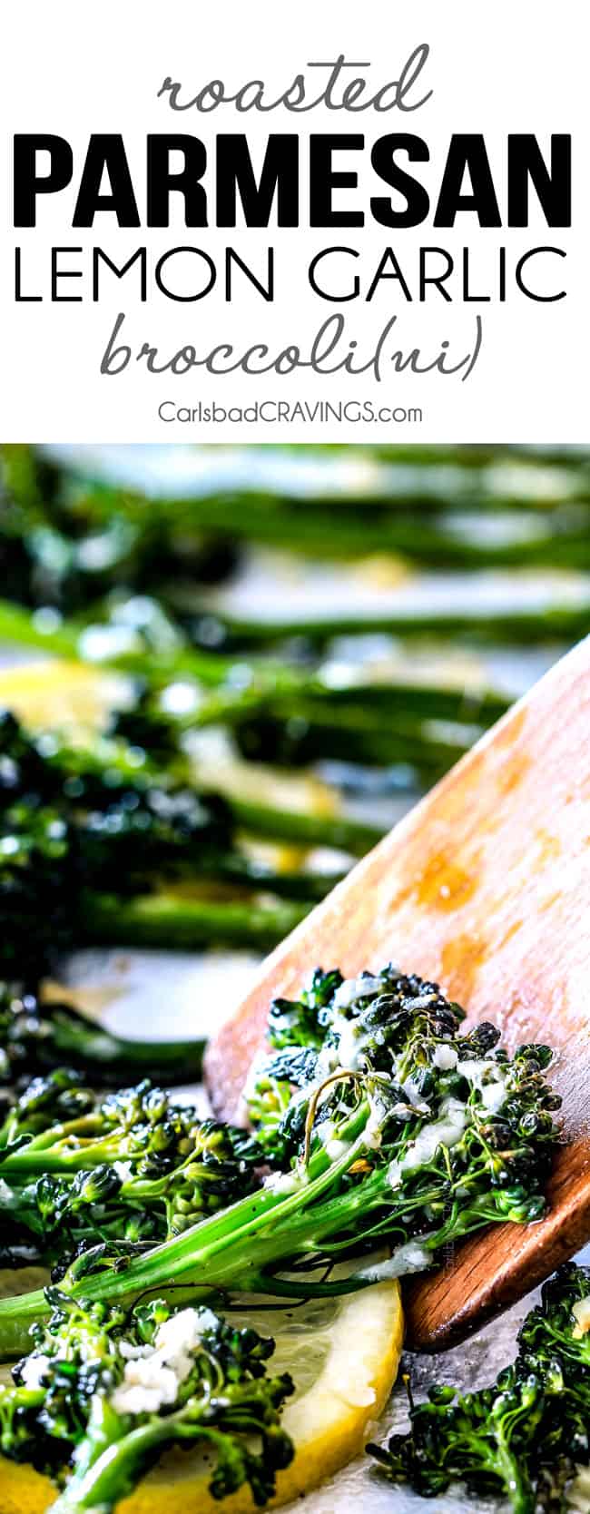 Roasted Parmesan Lemon Garlic Broccoli.
