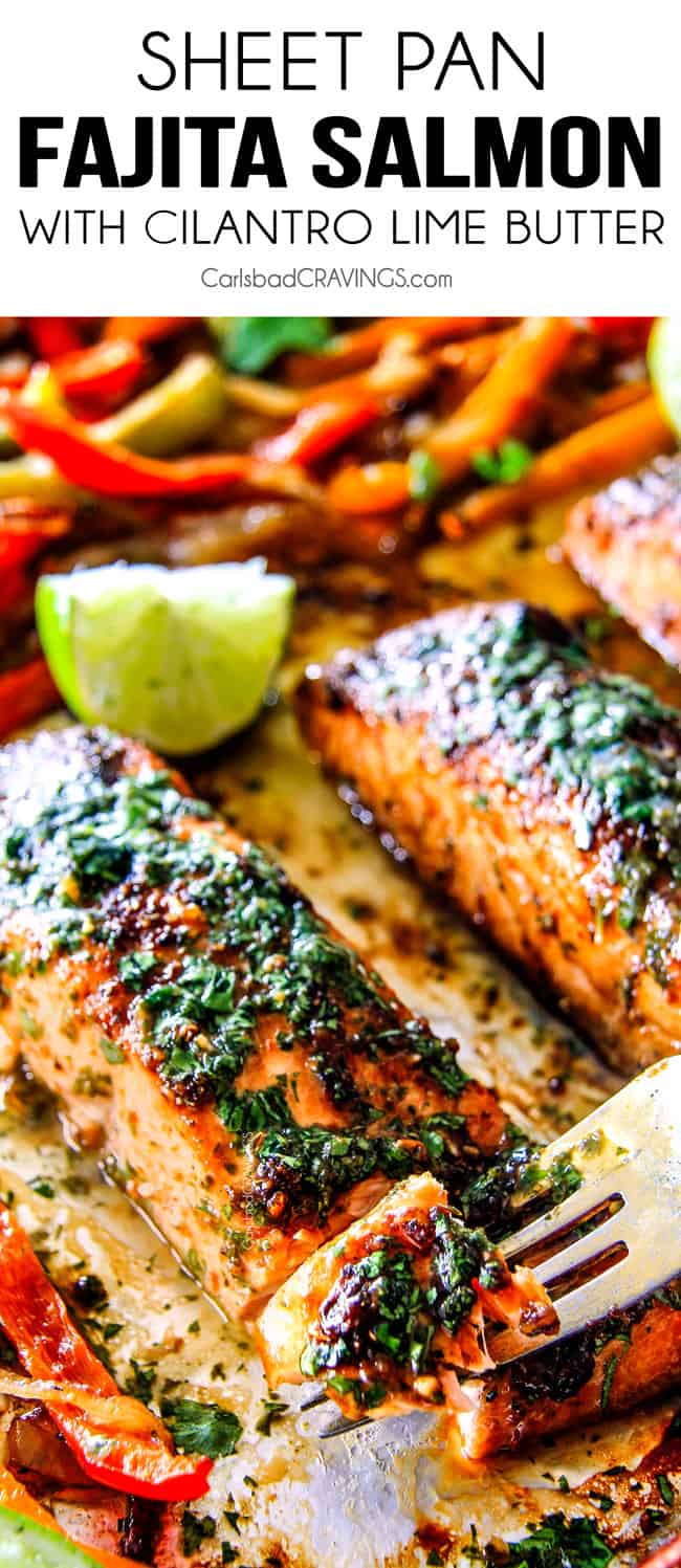Sheet Pan Fajita Salmon with Cilantro Lime Butter.