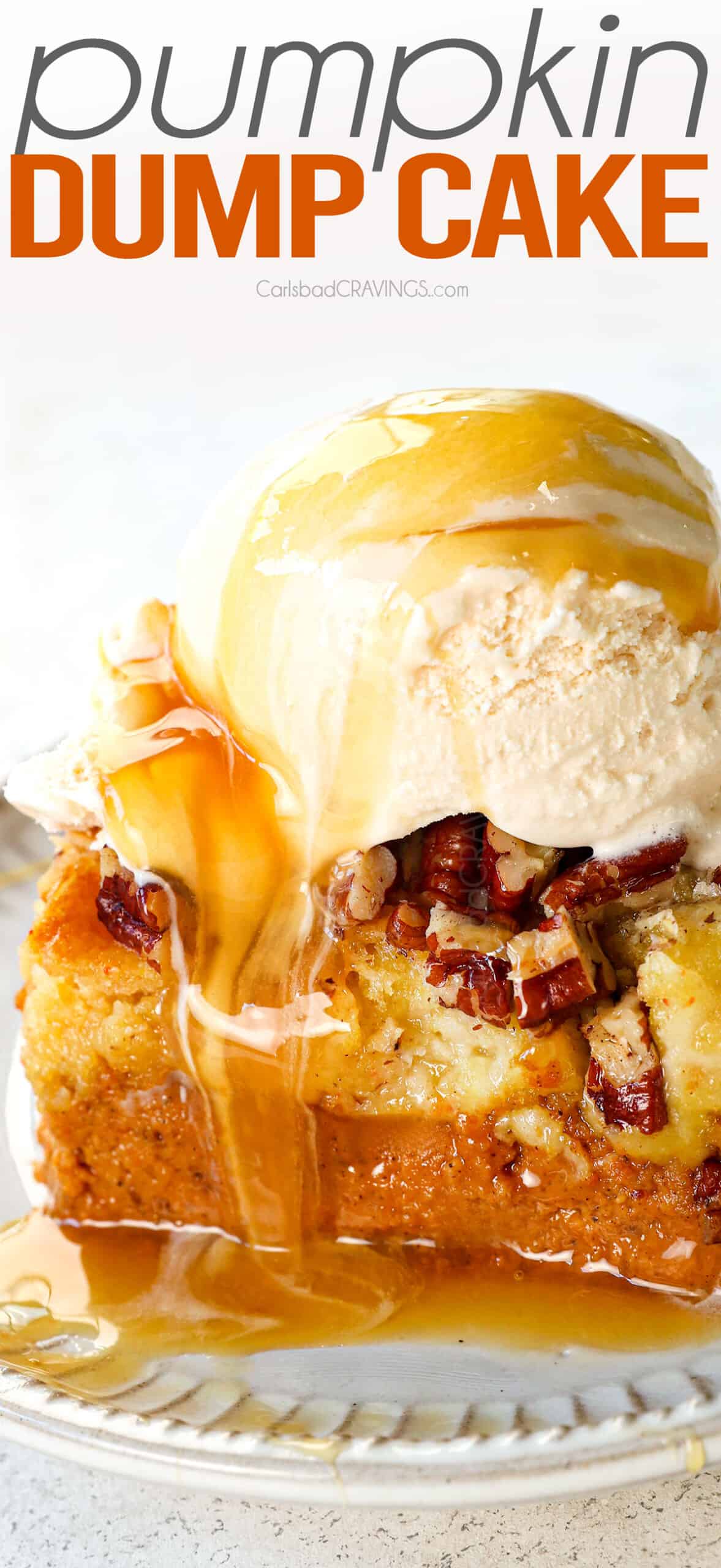 showing how to serve pumpkin dump cake by serving on a plate with ice cream and caramel