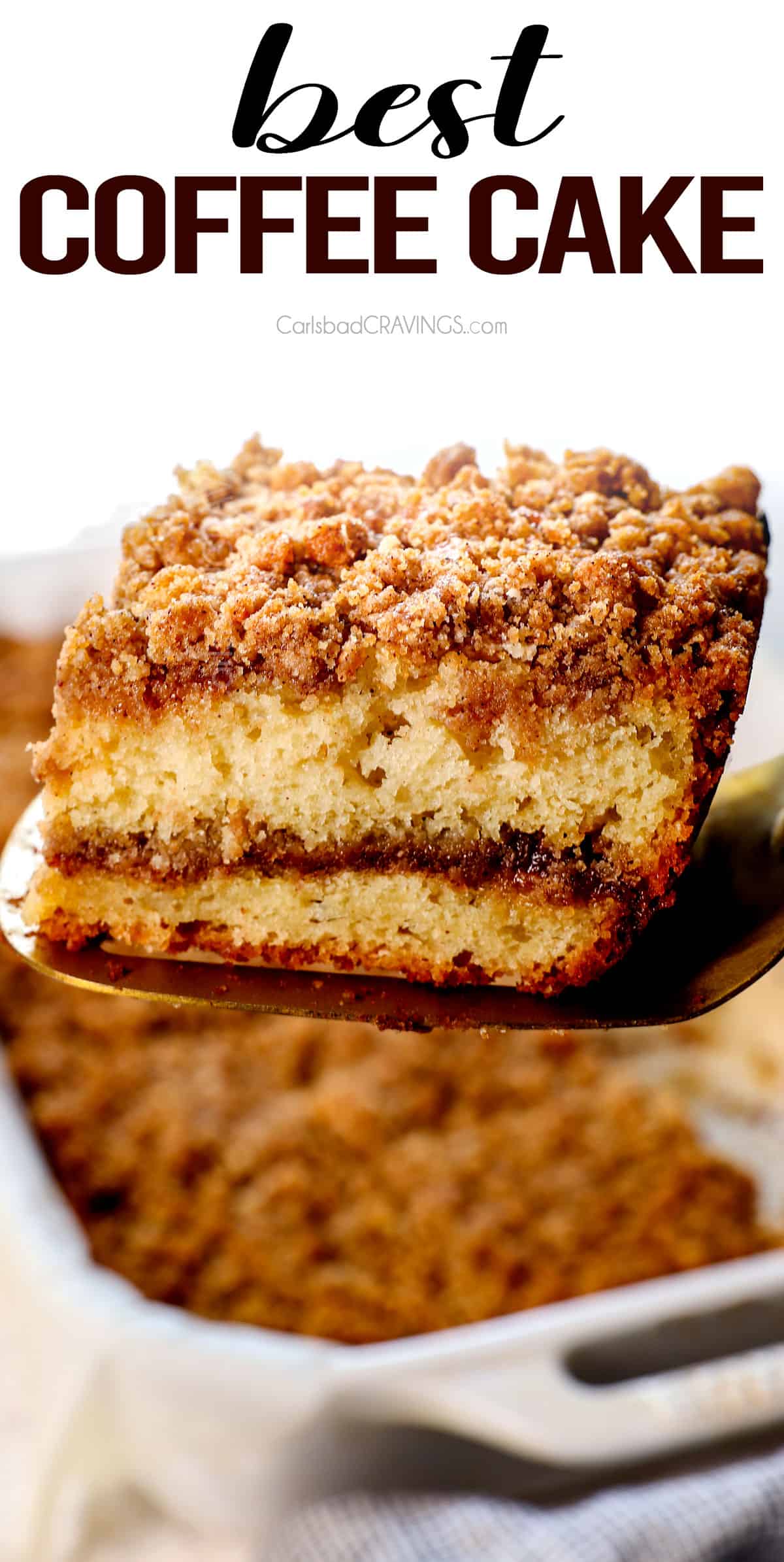 holding up a slice of coffee cake with a spatula showing the soft and tender crumb